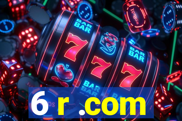 6 r .com